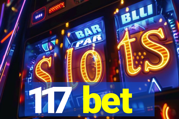 117 bet